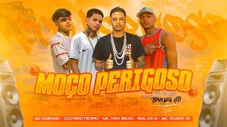 MOÇO PERIGOSO - MC TONY BRUXO REAL DAYA MC VELINHO TS MC KOREANO CLEITINHO PROPIIO BRUXARIA HITS