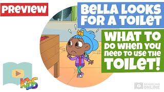 What To Do When You Need To Go To The Toilet - Bella Looks For A Toilet - Lesson Preview