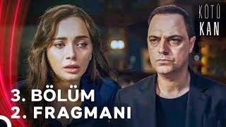 Kötü Kan 3. Bölüm 2. Fragmanı