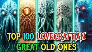 Top 100 Lovecraftian Great Old One Creatures - Explored In Detail - A Mega Lovecraftian Presentation