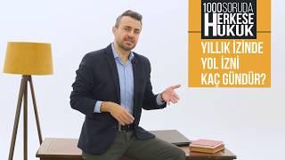 İşçi yıllık yol izni  I Herkese Hukuk