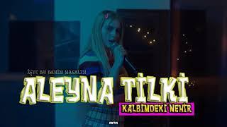 Aleyna Tilki - Kalbimdeki Nehir  Renkler Sözleri Lyrics