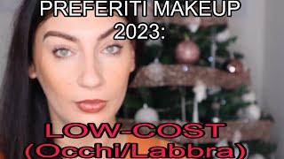 PREFERITI MAKEUP LOW-COST 2023OcchiLabbra