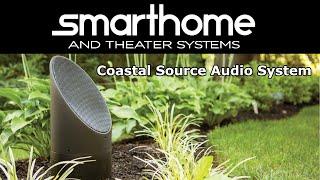 Coastal Source Outdoor Speaker System Overview