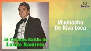 Muchacha De Risa Loca - Lucho Ramírez  Bolero