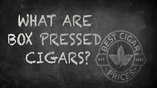 What Are Box Pressed Cigars