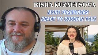 RISHA KUZNETSOVA - MORE FOREIGNERS REACT TO RUSSIAN FOLK AND AN ITALIAN SINGS KATYUSHA REACTION