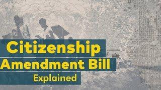 What Is Citizenship Amendment Bill 2019?