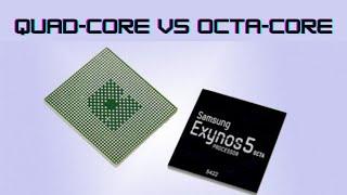 Quad-core vs Octa-core processor Which one is better?