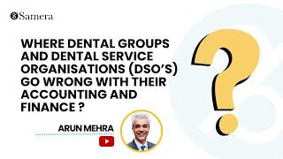 Where Dental Groups and Dental Service Organisations DSO’s go wrong with their accounting and financ