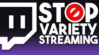 Should You Be A Variety Streamer On Twitch?  Variety Vs. One Game