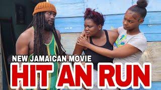 HIT AND RUN   NEW JAMAICAN MOVIE 2024