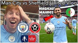 MAGICAL MAHREZ SCORES A WEMBLEY HAT-TRICK AS CITY SMASH BLADES  Man City vs Sheffield United Vlog