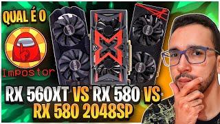 Pega RATÃO RX 580 8GB vs RX 580 2048 SP vs RX 560XT - Tem Diferença?