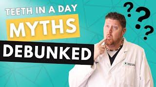 Teeth in a Day Myths DEBUNKED  What Really Happens