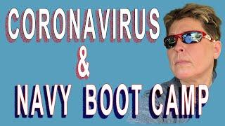 Coronavirus & Navy Boot Camp My Input