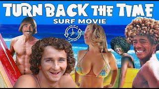 BUTTONS GERRY LOPEZ LARRY BERTLEMANN M.R. TURN BACK THE TIME SURF MOVIE