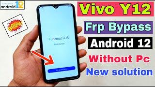 Vivo Y12 FRP Bypass Android 11 12  New Solution   Vivo Y12 Google Account Bypass Without Pc 