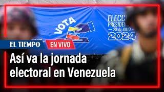 Elecciones Venezuela 2024 así avanzan las votaciones en el país vecino  El Tiempo