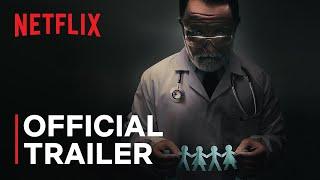 Our Father  Official Trailer  Netflix