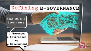 Learn What is E-Governance Introduction To E-Government  11 Benefits of eGovernance  Impact of AI