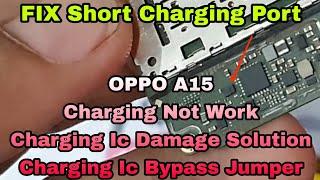 OPPO A15 CPH2185 Charging Short FIX  Charging IC Damage FIX  Easy Way To Charging IC Bypass Jumper