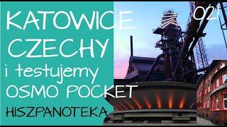 021 Katowice Ostrava Dolni Vitkovice i test DJI Osmo Pocket - Spontanicznie z podróży • Hcamp