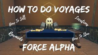 How To Do Voyages  FORCE ALPHA