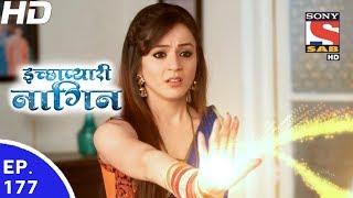 Icchapyaari Naagin - इच्छाप्यारी नागिन - Ep 177 - 31st May 2017