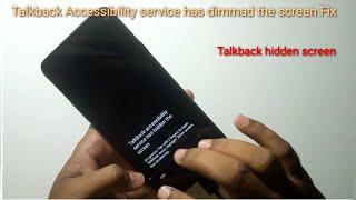 TalkBack hidden screen Samsung  TalkBack accessibility service has hidden the screen Samsung