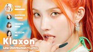 GI-DLE - Klaxon Line Distribution + Lyrics Karaoke PATREON REQUESTED