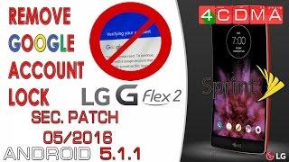 LG G Flex2 Sprint LS996 Google ID Bypass  May Patch  Tutorial How To  Android 5.1.1