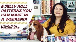 Top 9 Jelly Roll Patterns you can make in a weekend National Sew a Jelly Roll Day 2022