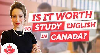 Is it Worth to Study English in Canada?