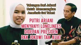 Putri Ariani Menyanyi Loneliness Didepan Presiden Pak Jokowi Tak Kuat #lambenggamblehjogja #putri