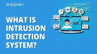 What Is Intrusion Detection System?  Intrusion Detection System IDS  Cyber Security Simplilearn