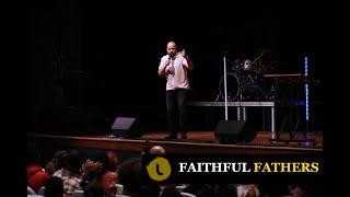 FAITHFUL FATHERS  DR. MARK T. JACKSON  The Light Church Youngstown Experience