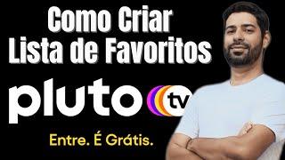 Como Criar Lista de Favoritos na PLUTO TV.