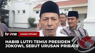 Habib Luthfi Temui Presiden Jokowi  Kabar Petang tvOne