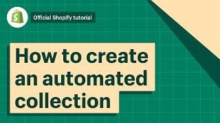 How to create an automated collection  Shopify Help Center