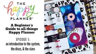 Beginner’s Guide to The Happy Planner - Episode 1  The System The Discs The Sizes