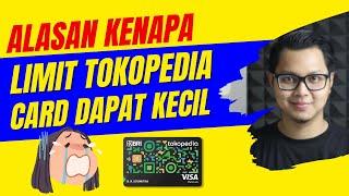 KENAPA DAPAT LIMIT TOKOPEDIA CARD KECIL? APA YANG SALAH PADAHAL AKTIF MENGGUNAKAN TOKOPEDIA 