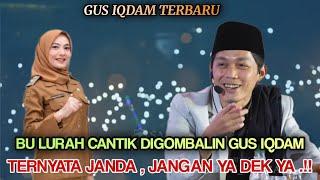 Gus iqdam terbaru - Bu Lurah Cantik Digombalin Guse Ternyata Janda  Jangan Ya dek ya ..