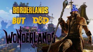 It is like Borderlands DnD Tiny Tinas Wonderland Gameplay