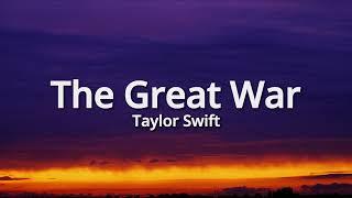 Taylor Swift   The Great War 1 Hour Loop Easy Lyrics