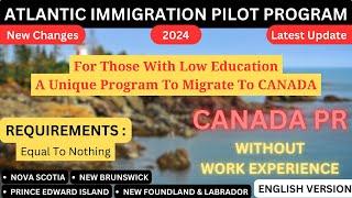 New Chances And Latest Update On Atlantic Immigration Program 2024  AIP #canadaimmigration2024 #pr