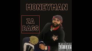 Money man - Za Bags Full Mixtape 2022