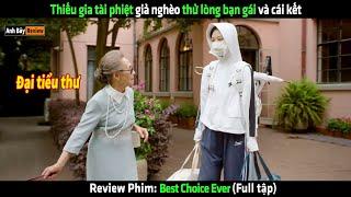 Thiếu gia tài phiệt giả nghèo thử lòng bạn gái và cái kết - Review phim Hay