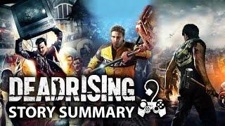 Dead Rising - What You Need to Know Story Summary 1-3