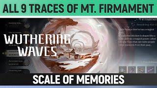 Wuthering Waves - All 9 Traces of Mt. Firmament - Quest Walkthrough Scale of Memories